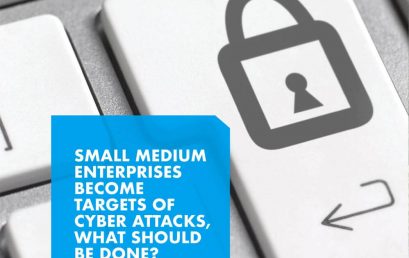 Small Medium Enterprises Become Targets of Cyber Attacks, What Should be Done?