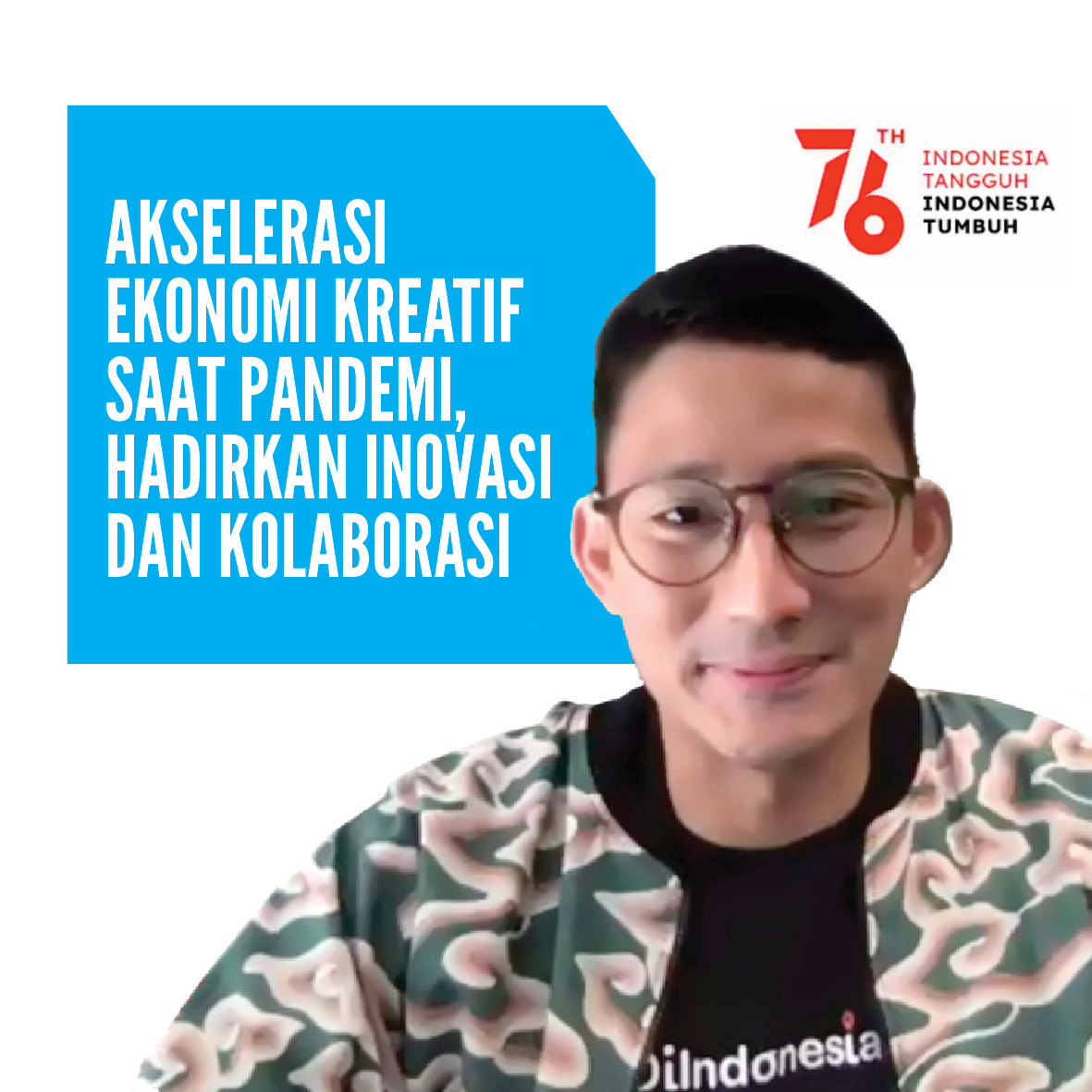 Akselerasi Ekonomi Kreatif Saat Pandemi, Hadirkan Inovasi dan Kolaborasi