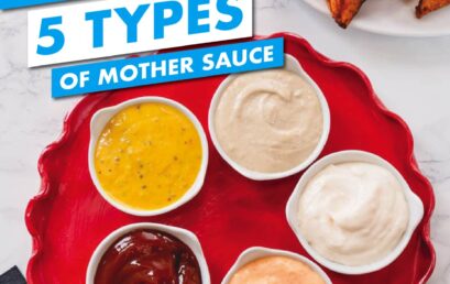 Let’s Get to Know 5 Types of Mother Sauce