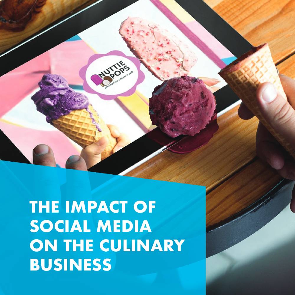 The Impact of social media on the Culinary Business